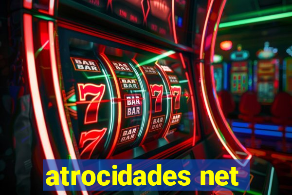 atrocidades net